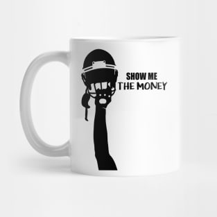 Show me the money Football Mug